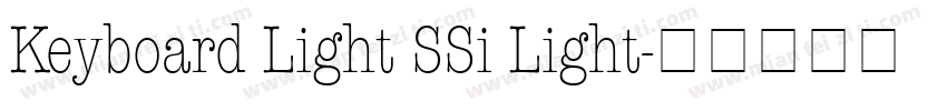 Keyboard Light SSi Light字体转换